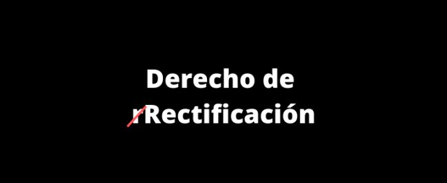 derecho de rectificación derecho de rectificación